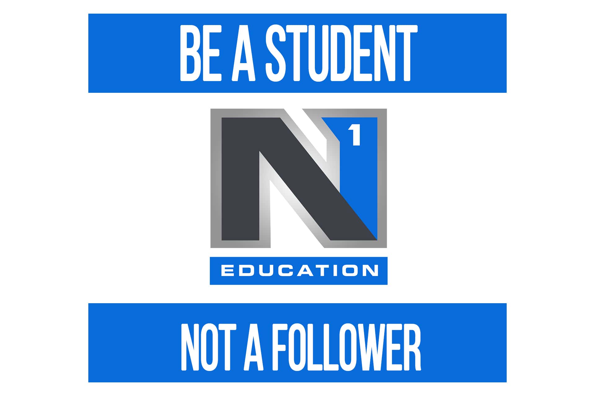 Be A Student, Not A Follower