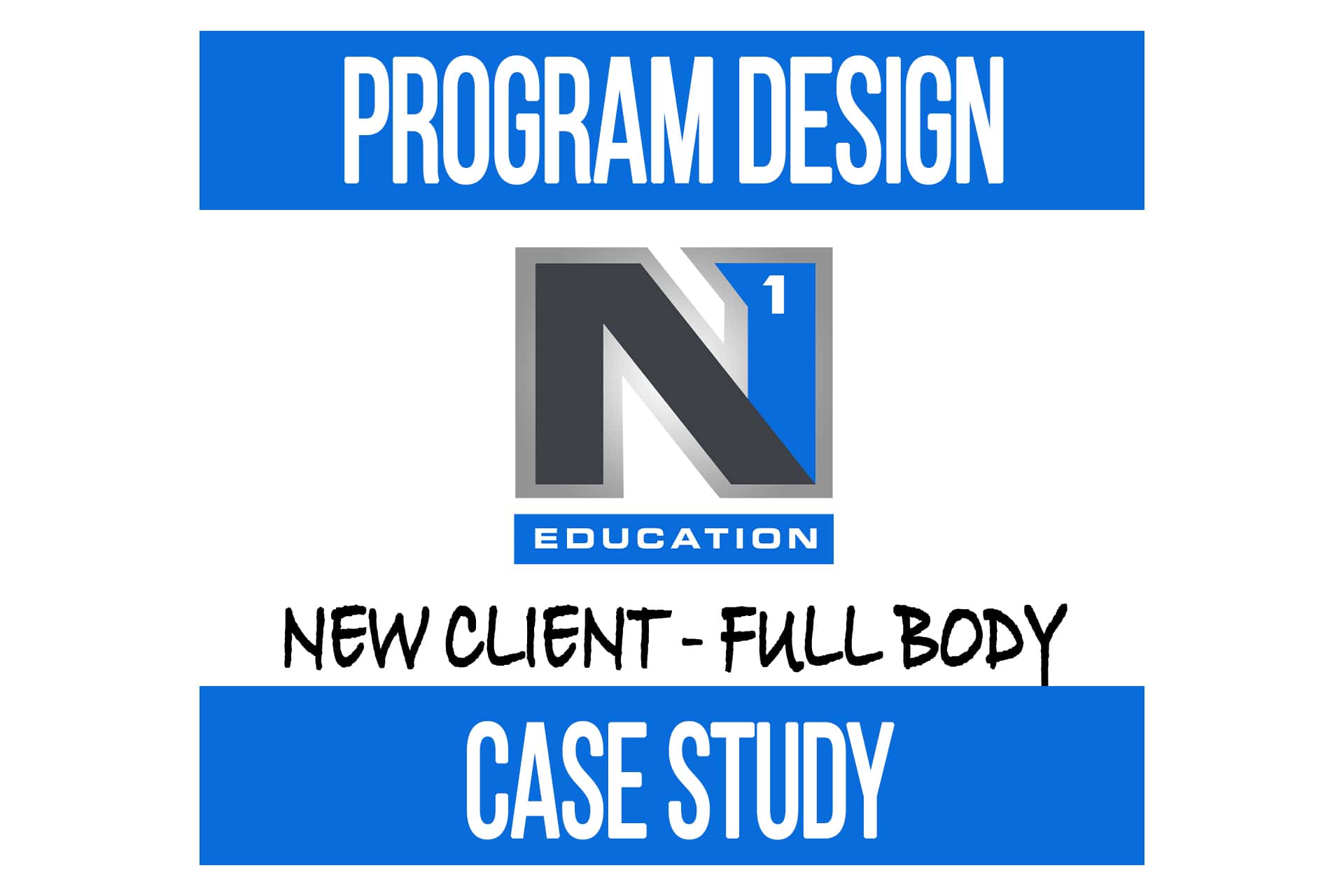 Program Design Case Study: New Client Full Body