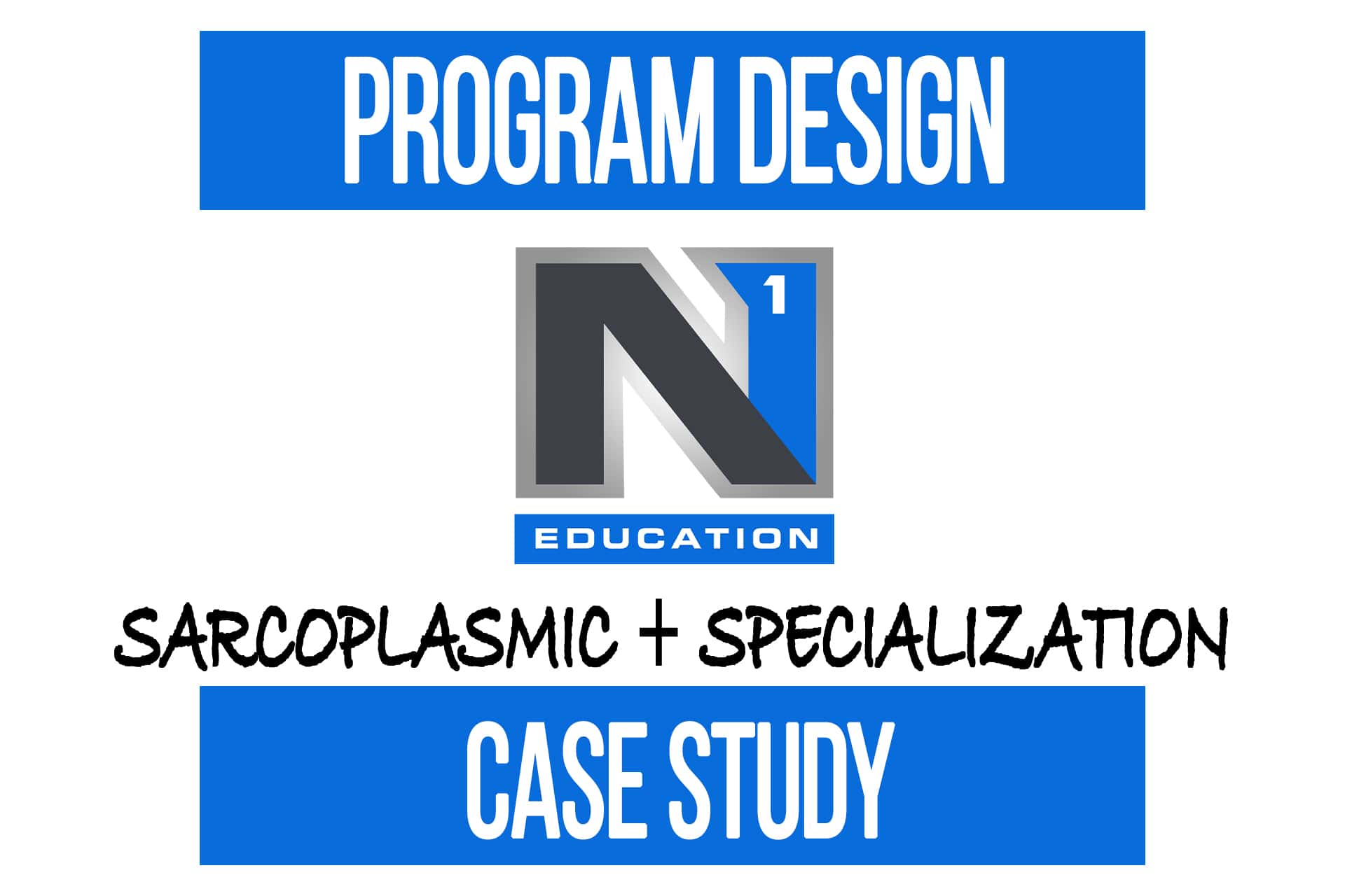 Program Design Case Study: Sarcoplasmic + Specialization