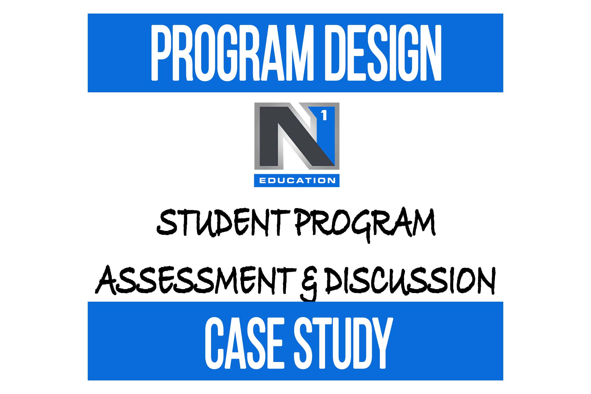 Program Design Case Study: Student Program Assessment & Discussion